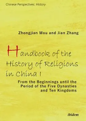 Mou / Zhang |  Handbook of the History of Religions in China I | eBook | Sack Fachmedien