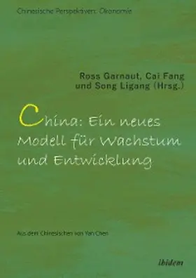 Garnaut / Fang / Song |  China: Ein neues Modell für Wachstum und Entwicklung | eBook | Sack Fachmedien