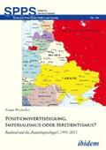 Preissler |  Positionsverteidigung, Imperialismus oder Irredentismus? | eBook | Sack Fachmedien