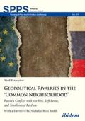 Huseynov |  Geopolitical Rivalries in the “Common Neighborhood” | eBook | Sack Fachmedien
