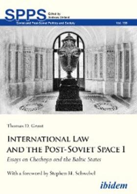 Grant | International Law and the Post-Soviet Space I | E-Book | sack.de