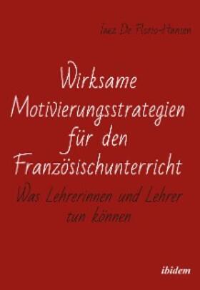 De Florio-Hansen |  Wirksame Motivierungsstrategien für den Französischunterricht | eBook | Sack Fachmedien