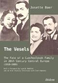 Baer |  The Vesels: The Fate of a Czechoslovak Family in 20th Century Central Europe (1918–1989) | eBook | Sack Fachmedien