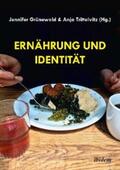 Trittelvitz / Grünewald |  Ernährung und Identität | eBook | Sack Fachmedien