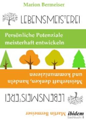 Bermeiser |  Lebensmeisterei | eBook | Sack Fachmedien
