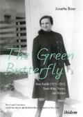 Baer |  The Green Butterfly: Hana Ponická (1922–2007), Slovak Writer, Poetess, and Dissident | eBook | Sack Fachmedien