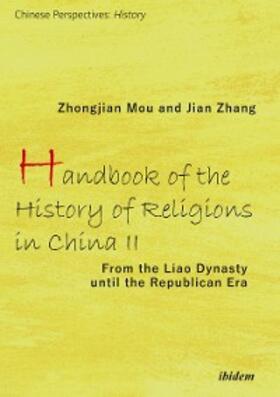 Mou / Zhang |  Handbook of the History of Religions in China II | eBook | Sack Fachmedien