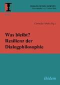 Muth |  Was bleibt? Resilienz der Dialogphilosophie | eBook | Sack Fachmedien