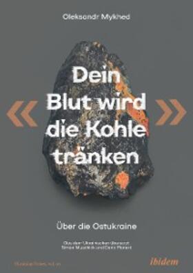 Mykhed / Umland |  "Dein Blut wird die Kohle tränken" | eBook | Sack Fachmedien