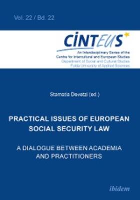 Devetzi | Practical issues of European Social Security Law: A Dialogue between Academia and Practitioners | E-Book | sack.de