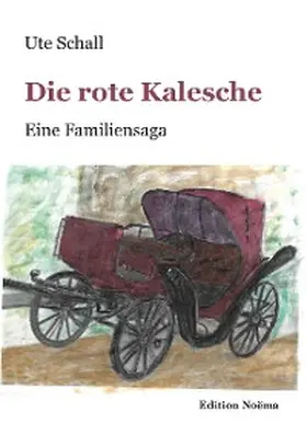 Schall | Die rote Kalesche | E-Book | www.sack.de