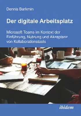Barkmin |  Der digitale Arbeitsplatz | eBook | Sack Fachmedien