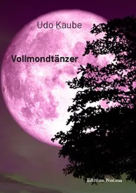 Kaube |  Vollmondtänzer | eBook | Sack Fachmedien