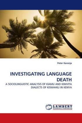 Karanja | INVESTIGATING LANGUAGE DEATH | Buch | 978-3-8383-0020-7 | sack.de