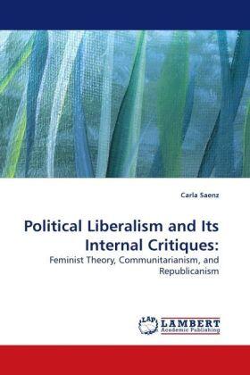 Saenz |  Political Liberalism and Its Internal Critiques: | Buch |  Sack Fachmedien