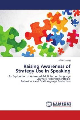 Huang |  Raising Awareness of Strategy Use in Speaking | Buch |  Sack Fachmedien