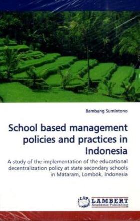 Sumintono |  School based management policies and practices in Indonesia | Buch |  Sack Fachmedien
