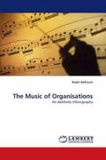 Bathurst |  The Music of Organisations | Buch |  Sack Fachmedien