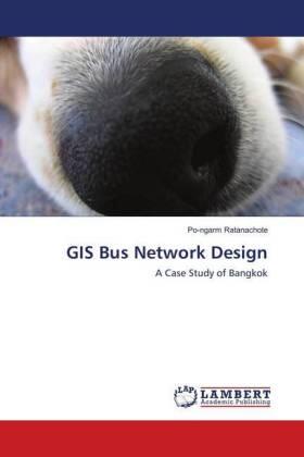 Ratanachote |  GIS Bus Network Design | Buch |  Sack Fachmedien