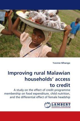 Mhango |  Improving rural Malawian households' access to credit | Buch |  Sack Fachmedien