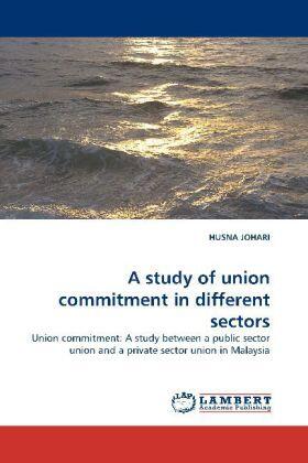 Johari | A study of union commitment in different sectors | Buch | sack.de