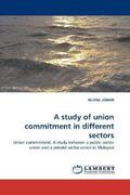Johari |  A study of union commitment in different sectors | Buch |  Sack Fachmedien