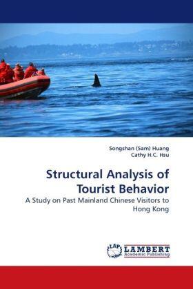 Huang / H. C. Hsu |  Structural Analysis of Tourist Behavior | Buch |  Sack Fachmedien