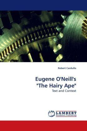 Cardullo |  Eugene O'Neill's "The Hairy Ape" | Buch |  Sack Fachmedien