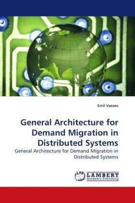 Vassev |  General Architecture for Demand Migration in Distributed Systems | Buch |  Sack Fachmedien