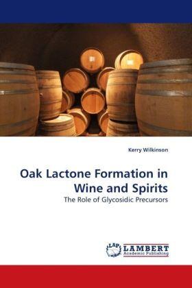 Wilkinson |  Oak Lactone Formation in Wine and Spirits | Buch |  Sack Fachmedien