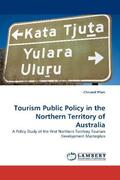 Pforr |  Tourism Public Policy in the Northern Territory of Australia | Buch |  Sack Fachmedien