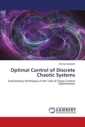 Senkerik |  Optimal Control of Discrete Chaotic Systems | Buch |  Sack Fachmedien