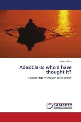 Berry |  Ada&Clara: who'd have thought it? | Buch |  Sack Fachmedien