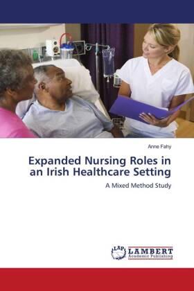Fahy |  Expanded Nursing Roles in an Irish Healthcare Setting | Buch |  Sack Fachmedien