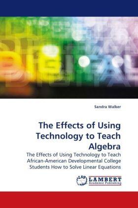 Walker |  The Effects of Using Technology to Teach Algebra | Buch |  Sack Fachmedien
