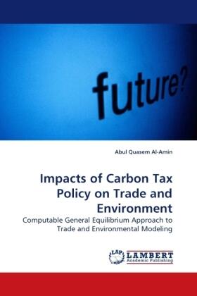 Al-Amin |  Impacts of Carbon Tax Policy on Trade and Environment | Buch |  Sack Fachmedien