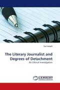 Joseph |  The Literary Journalist and Degrees of Detachment | Buch |  Sack Fachmedien