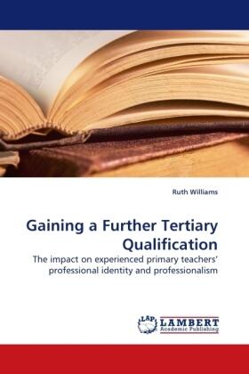 Williams |  Gaining a Further Tertiary Qualification | Buch |  Sack Fachmedien