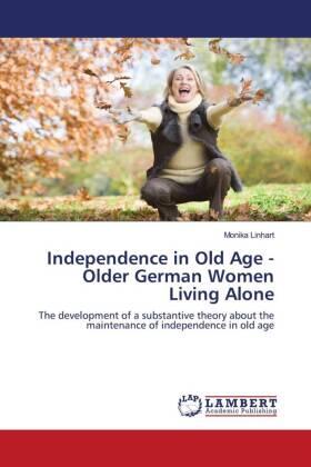 Linhart |  Independence in Old Age - Older German Women Living Alone | Buch |  Sack Fachmedien