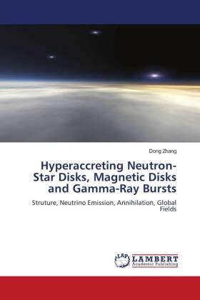 Zhang |  Hyperaccreting Neutron-Star Disks, Magnetic Disks and Gamma-Ray Bursts | Buch |  Sack Fachmedien