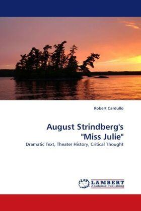 Cardullo |  August Strindberg''s "Miss Julie" | Buch |  Sack Fachmedien