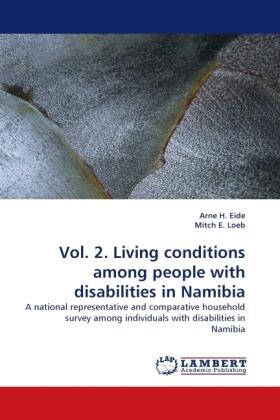 Eide / E. Loeb |  Vol. 2. Living conditions among people with disabilities in Namibia | Buch |  Sack Fachmedien
