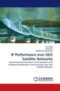 Liang / Sun / Cruickshank |  IP Performance over GEO Satellite Networks | Buch |  Sack Fachmedien