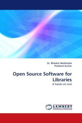 Mukherjee / Kumar |  Open Source Software for Libraries | Buch |  Sack Fachmedien