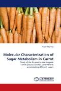 Yau |  Molecular Characterization of Sugar Metabolism in Carrot | Buch |  Sack Fachmedien