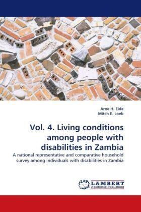 Eide / E. Loeb |  Vol. 4. Living conditions among people with disabilities in Zambia | Buch |  Sack Fachmedien