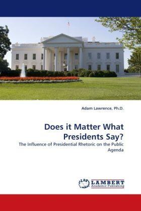 Lawrence |  Does it Matter What Presidents Say? | Buch |  Sack Fachmedien