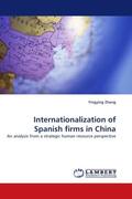 Zhang |  Internationalization of Spanish firms in China | Buch |  Sack Fachmedien