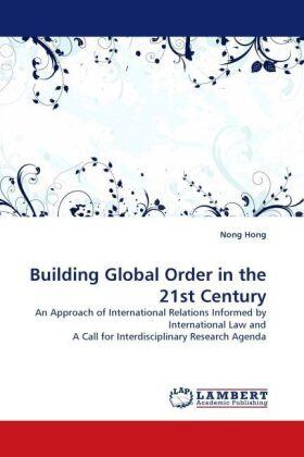 Hong |  Building Global Order in the 21st Century | Buch |  Sack Fachmedien