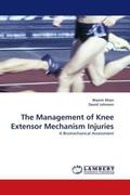 Khan / Johnson |  The Management of Knee Extensor Mechanism Injuries | Buch |  Sack Fachmedien